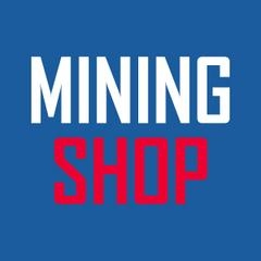 MINING SHOP